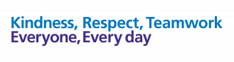 Kindness, Respect, Teamwork. Everyone, Every day